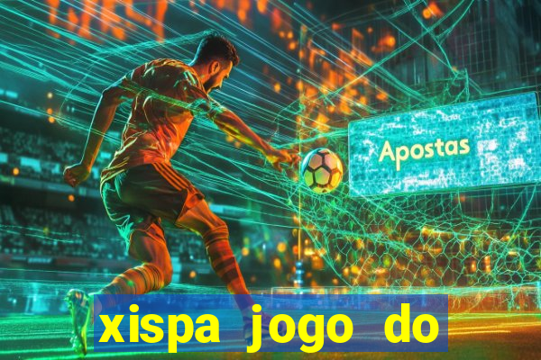 xispa jogo do bicho tabela